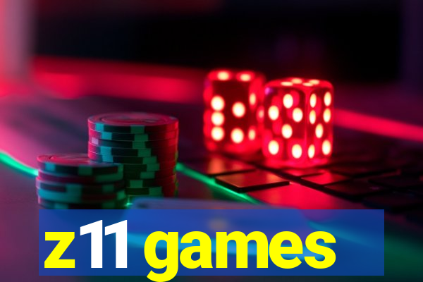 z11 games